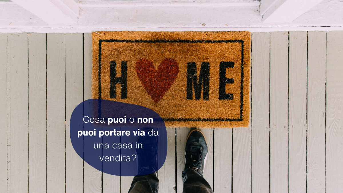 Cosa puoi o non puoi portare via da una casa in vendita?